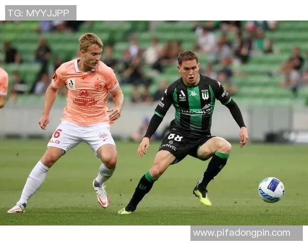 澳超精彩对决西部联迎战阿德莱德争夺胜利荣耀之战